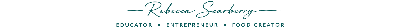 Rebecca Scarberry, Educator, Entrepreneur, Food Creator